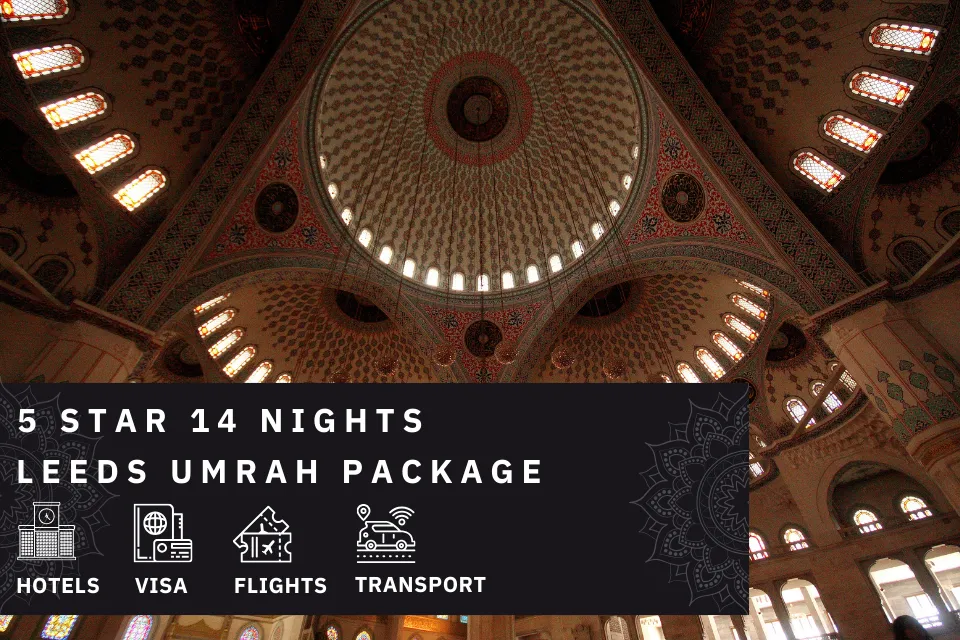 14 Nights 5 Star Leeds Umrah Package