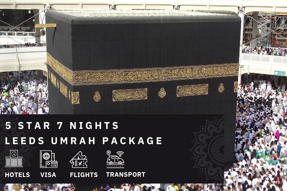 7 Nights 5 Star Leeds Umrah Package